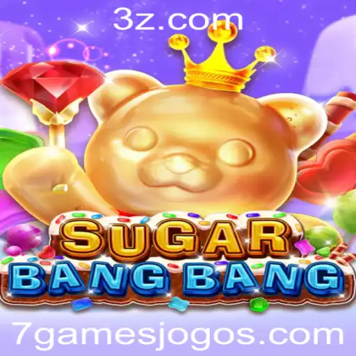 Descubra o Mundo Envolvente de SUGARBANGBANG: O Novo Sucesso dos 7GAMES